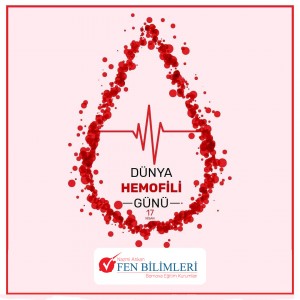 17 NİSAN DÜNYA HEMOFİLİ GÜNÜ.