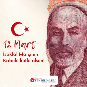 12 MART İSTİKLAL MARŞININ KABULÜ