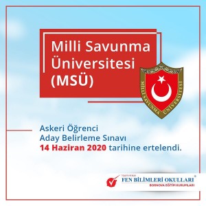 SEVGİLİ ÖĞRENCİLERİMİZ MİLLİ SAVUNMA ÜNİVERSİTESİ ASKERİ ÖĞRENCİ ADAY BELİRLEME SINAVI 14 HAZİRAN 2020 TARİHİNDE GERÇEKLEŞTİRİLECEKTİR.